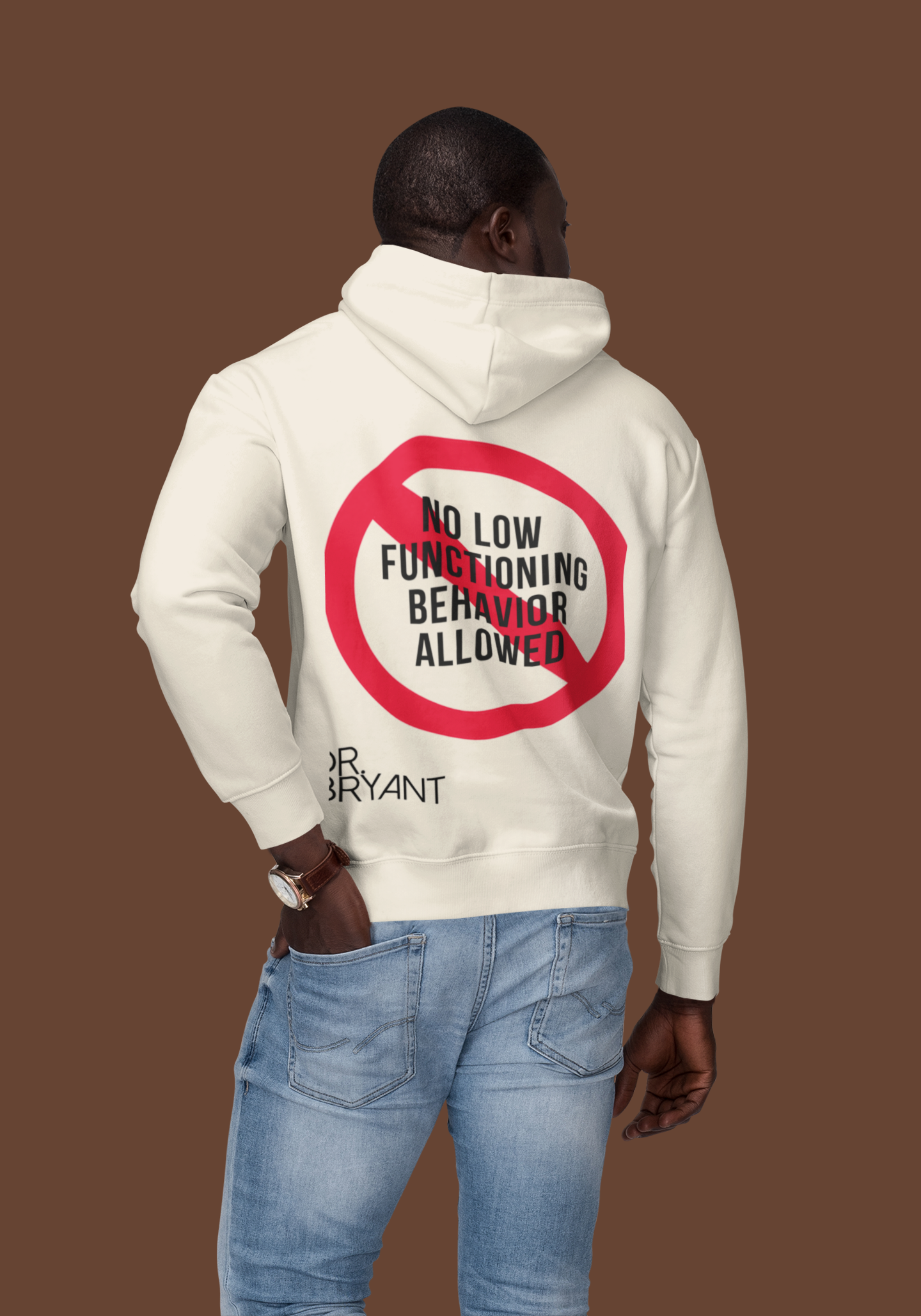 No Low Functioning Behavior Allowed Hoodie