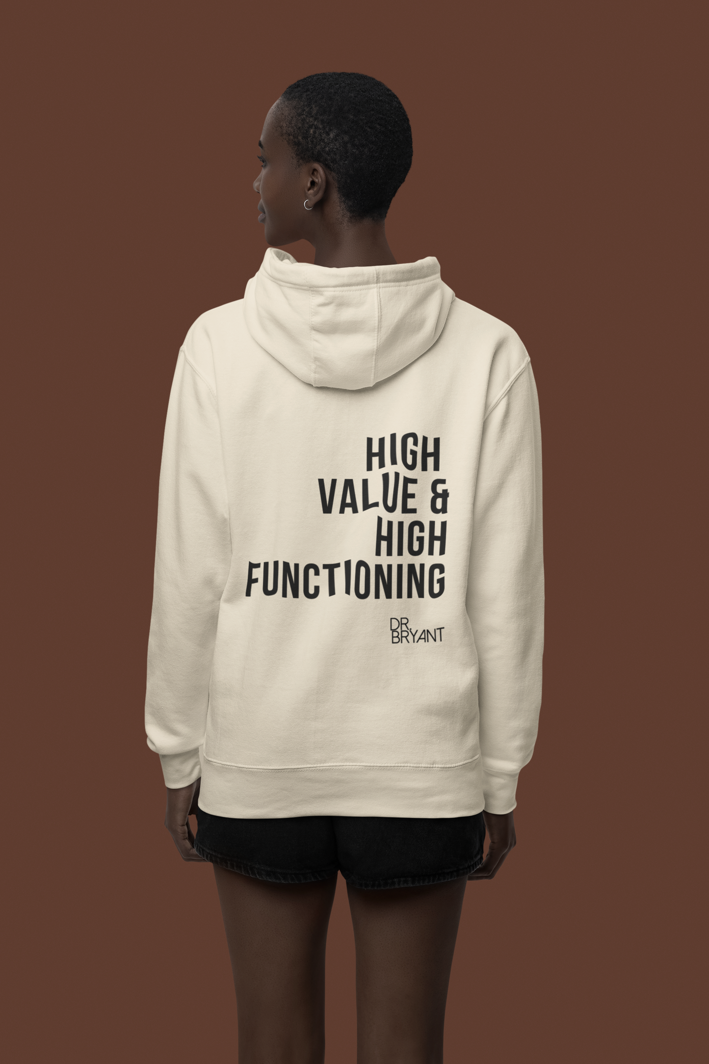 High Value & High Functioning Hoodie